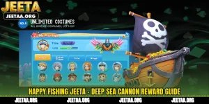 Happy Fishing Jeeta - Deep Sea Cannon Reward Guide