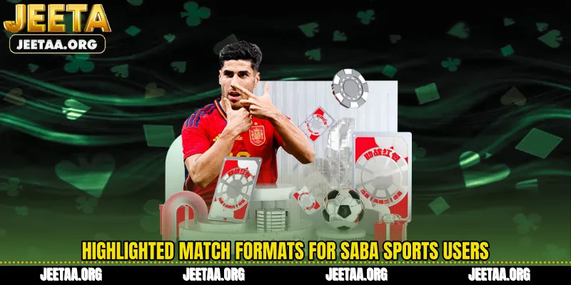 Highlighted match formats for Saba Sports users