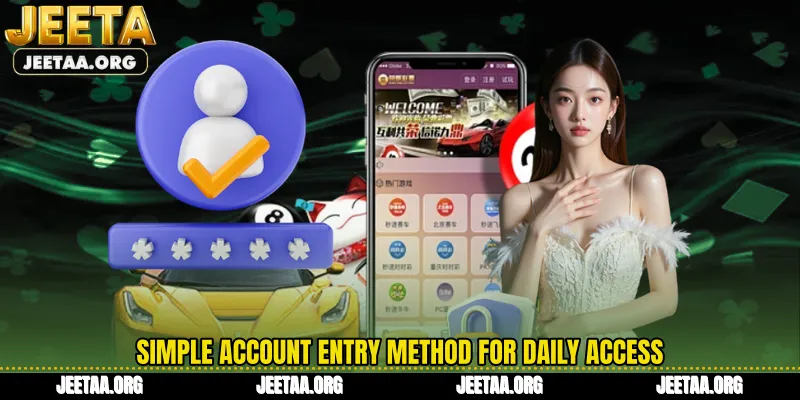 Simple account entry method for daily access