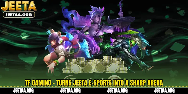 TF Gaming - Turns Jeeta E-Sports Into a Sharp Arena